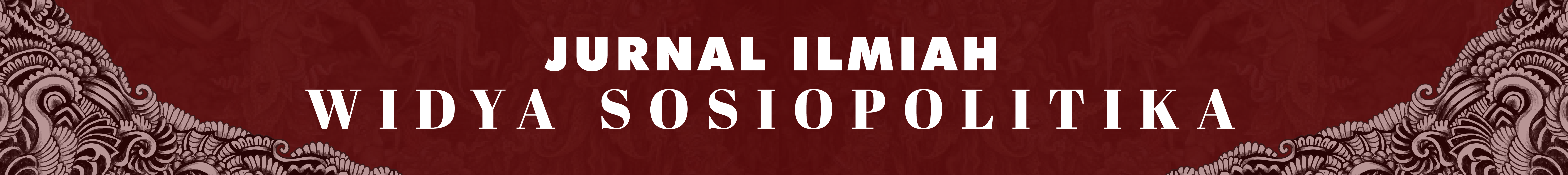 Jurnal Widya Sosiopolitika, Fakultas Ilmu Sosial dan Ilmu Politik, Universitas Udayana